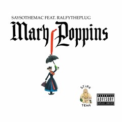Mary Poppins Feat RalfyThePlug