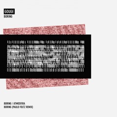 DTL016 : Gogue - Boring (Paulo Foltz Remix)