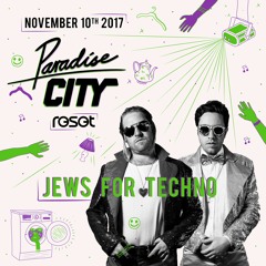 Jews For Techno - Paradise City | November 10th 2017 | Promo Mix