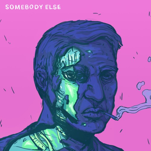 Somebody Else
