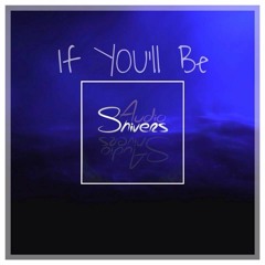 Audioshivers - If You'll Be