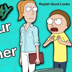 Get Your Sh*t Together (Rick and Morty remix song