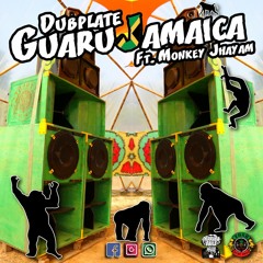 Tosh Sound System Feat. Monkey Jhayam - GuaruJamaica
