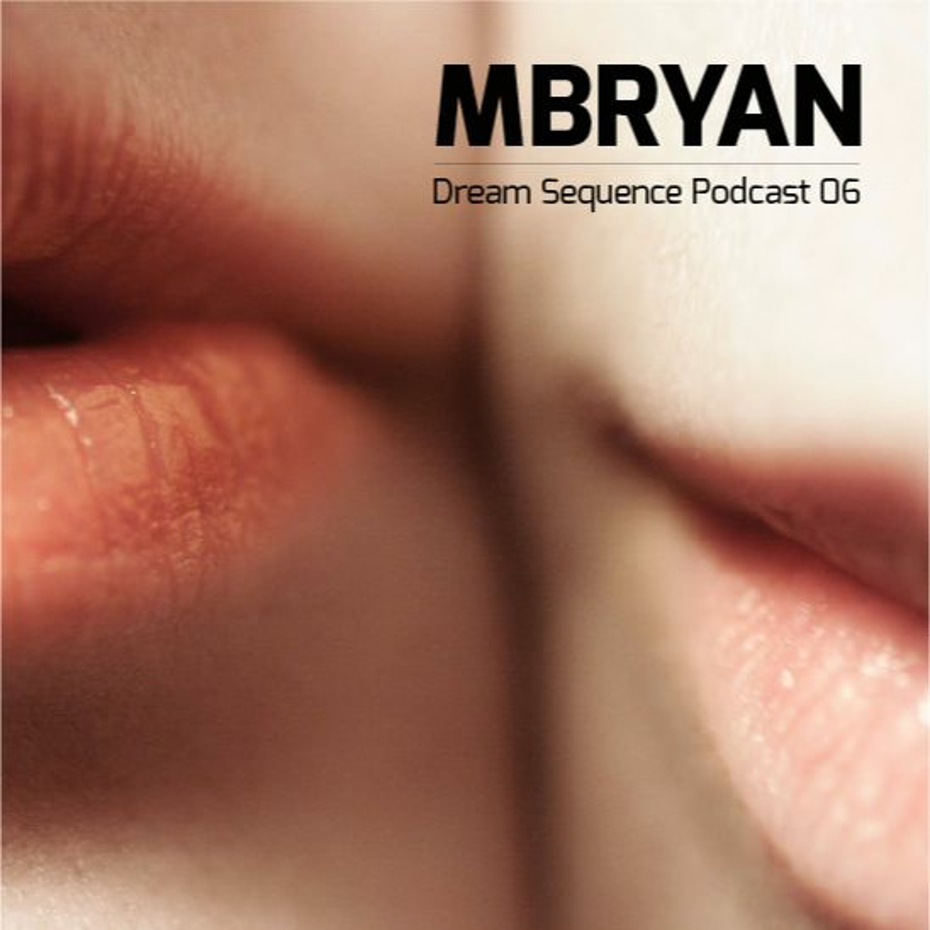 MBryan 'Dream Sequence Podcast' episode artwork