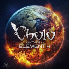 Cholo - Element 4 (MixTape #1)