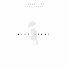 Mind Right (prod. GorillaBoy)