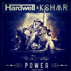 KSHMR & Hardwell - Power (Myten Remix)
