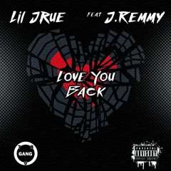 Love You Back ft. J. Remmy (prod. Young Forever Beats x RAWSMOOV)