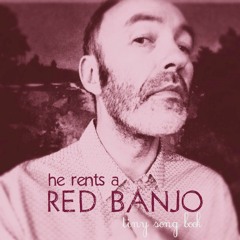 He Rents A Red Banjo - Rue Royale