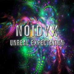 Noidyx - Unreal Expectation