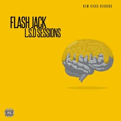 Flash Jack - LSD Sessions EP (New Kicks Records)