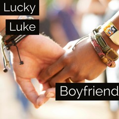 Lucky Luke - Boyfriend