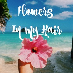 Stripes - Flowers In My Hair (Radio Edit)