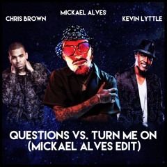 Question Vs. Turn me on (Mickael Alves Edit) *Free Download*