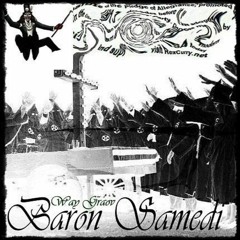 Baron Samedi - Поминая Монстра