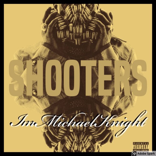 Shooters Freestyle(Prod. By @imMichaelKnight)
