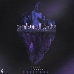 FRESH & LIL YOHJI – PUSSY BOY (Prod. Roland JoeC)