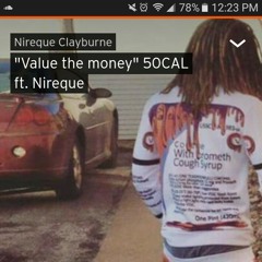 Value The Money (ft. Nireque) (Prod. Xavior Jordan).mp3