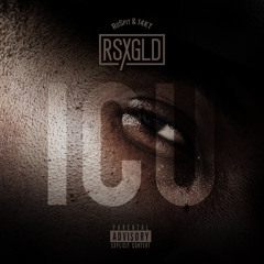 ICU (Video Link In Description • RSXGLD Now In Stores)