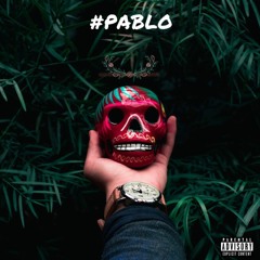 #PABLO (feat. Thommy C. & Distant) (Produced by Panoramic Dreams) (Composed by Lezter)