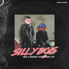 SILLY BOIS (H4RDY & TOBYNOH 'The Wack Bois' FLIP)