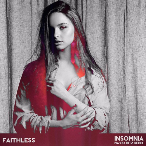 Faithless - Insomnia (Nayio Bitz Remix)