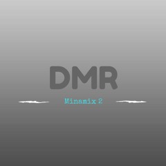 DMR - Minamix 2