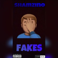 Shamzino - Fakes
