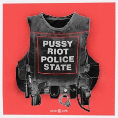 Pussy Riot "Police State"