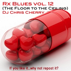 Rx Blues Vol. 12 (The Floor to the Ceiling)