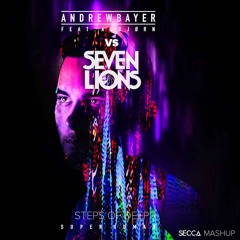 Andrew Bayer Ft Asbjørn VS Seven lions - Steps of Deep Superhuman(Altreal Mashup)