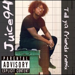 TELL YOUR FRIENDS [REMIX]