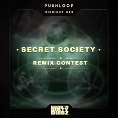 Pushloop - Secret Society (HoBZ X DREDKNOT REMIX) (CLIP)