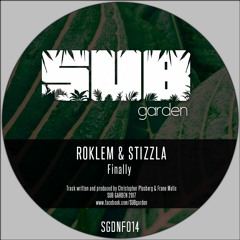ROKLEM & STIZZLA - Finally (SGDNF014) [clip] - OUT NOW on BANDCAMP (free download)