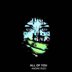 Andre Rizo - All Of You (Original Mix)