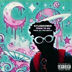 Train To Go [Trillmatic]