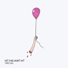 Eat Your Heart Out - Drag Me Down