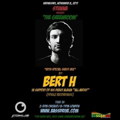 STUNNA Live in The Greenroom with BERT H Guest Mix November 8 2017