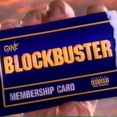 Blockbuster Video [prod. Gone Wallace]