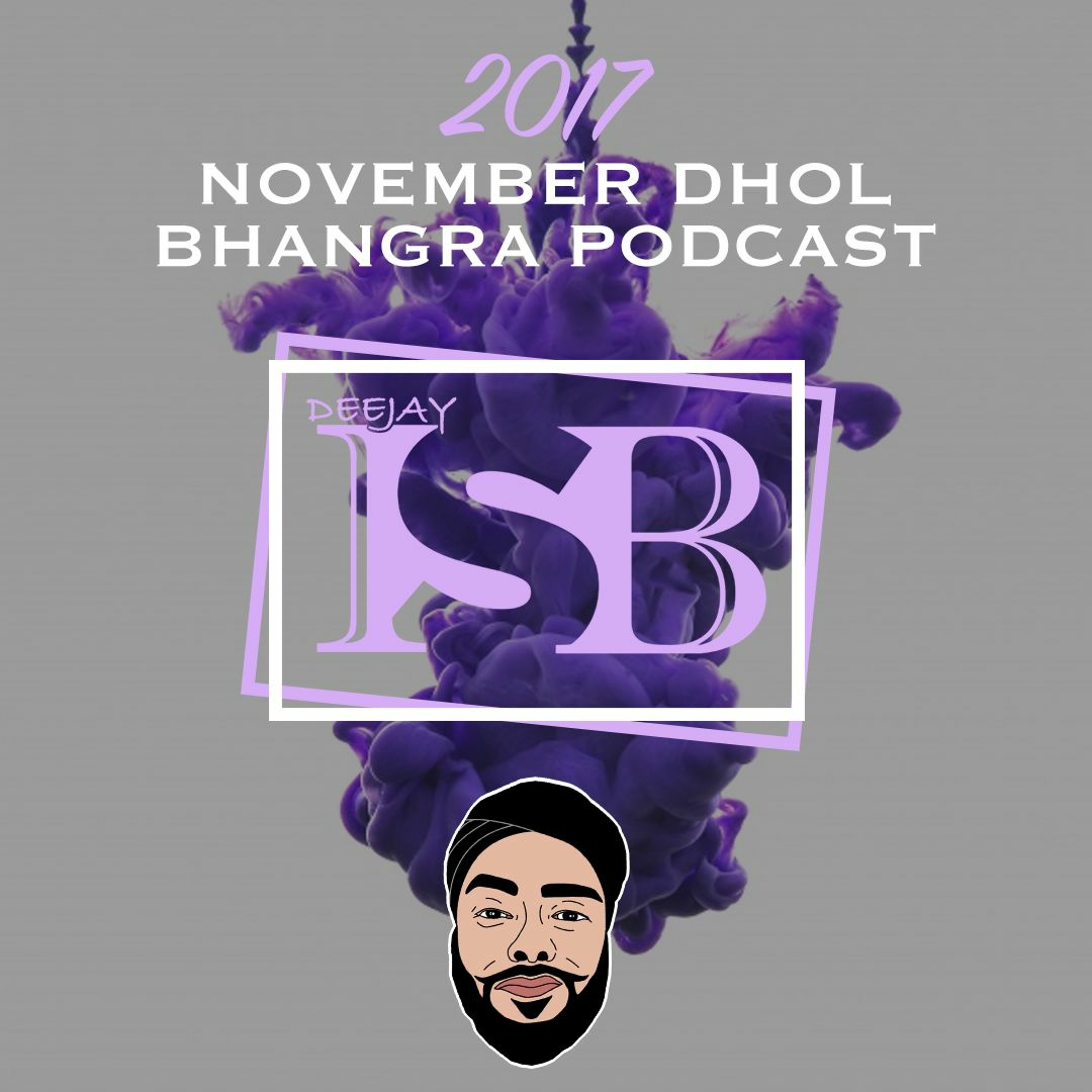 November Dhol Bhangra Podcast 2017 - DJ IsB episode artwork