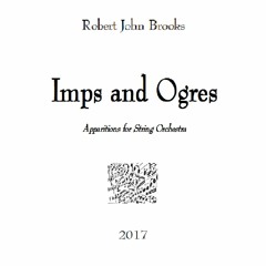 Imps and Ogres, Apparitions for String Orchestra