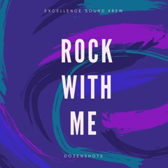 Jo'E - Rock With Me (DozenShots Remix)
