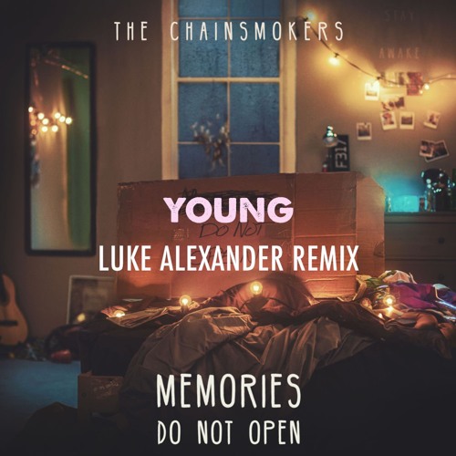 The Chainsmokers- Young (Luke Alexander Remix)