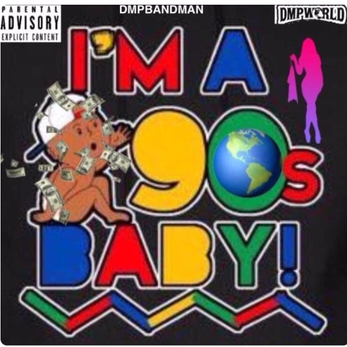 DMP Bandman- 90's Baby