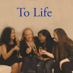 To Life - Your Life