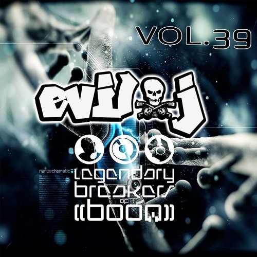 EviL J- LBOB BREAKER SERIES VOL .39