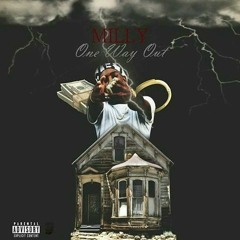 Milly Ft. NBT John- One Way Out