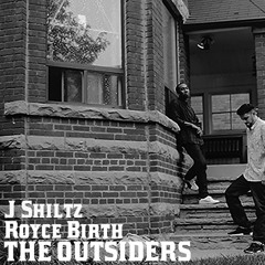 J Shiltz & Royce Birth - The Outsiders