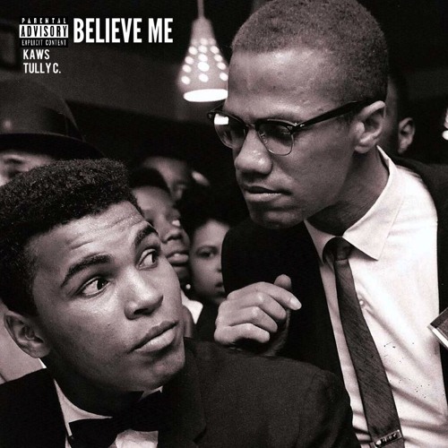 Believe Me - Kaws x Tully C.