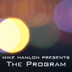 Mike Hanlon The Program Episode 36 Featuring Funk Detective